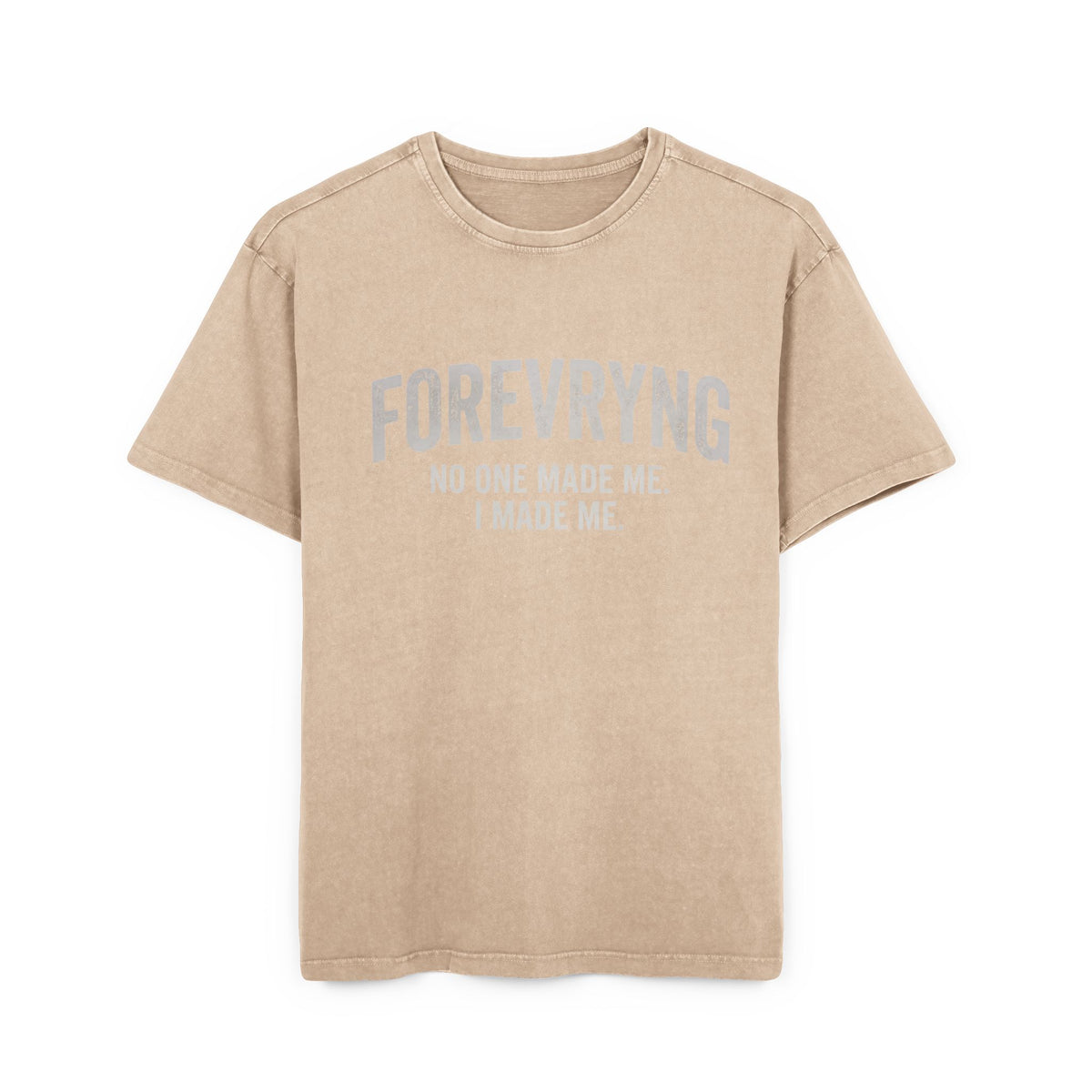 FOREVRYNG No One Made Me. I Made Me." -  Oversized Gym T‑Shirt Printify