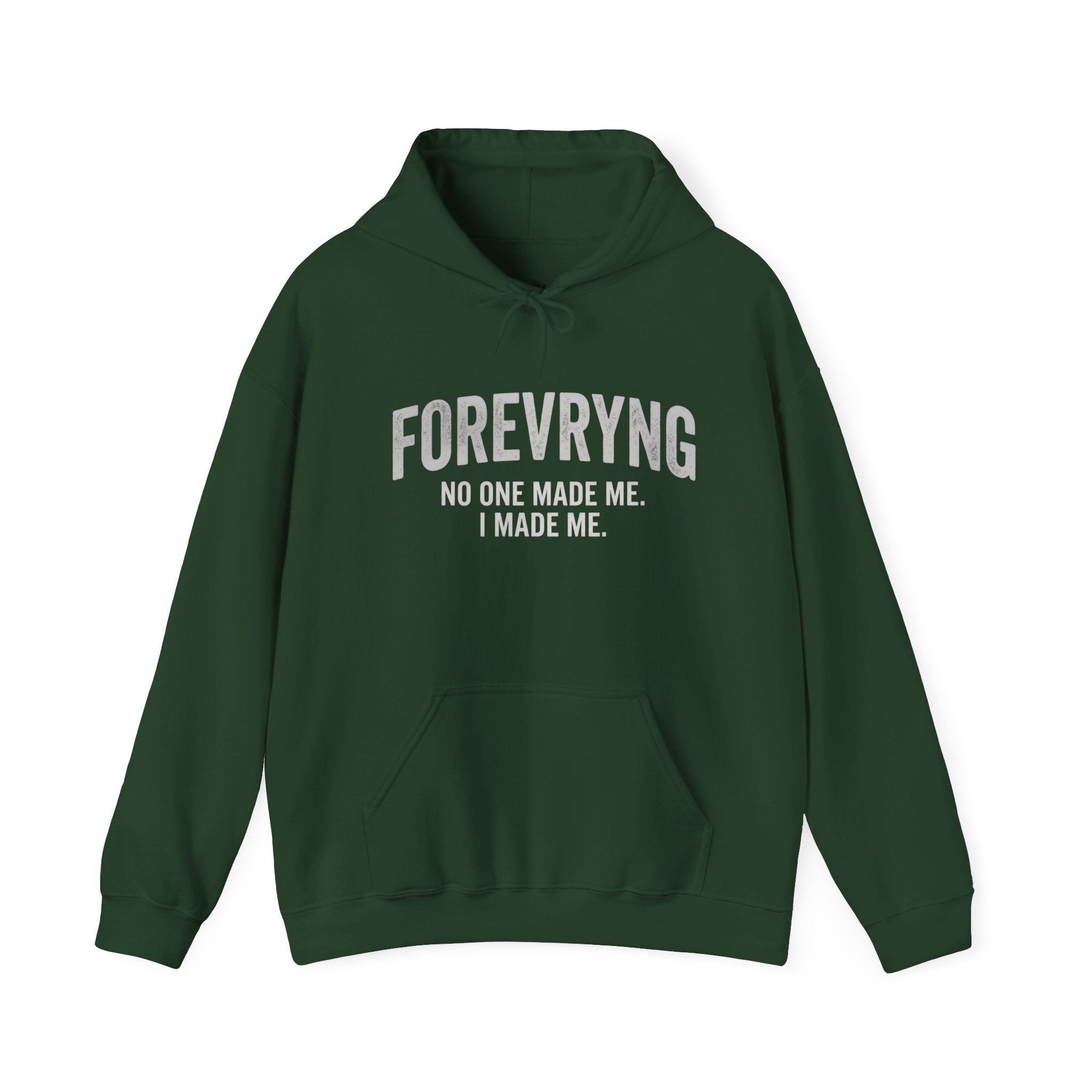 FOREVRYNG® Oversize Hoodie - "No One Made Me. I Made Me."