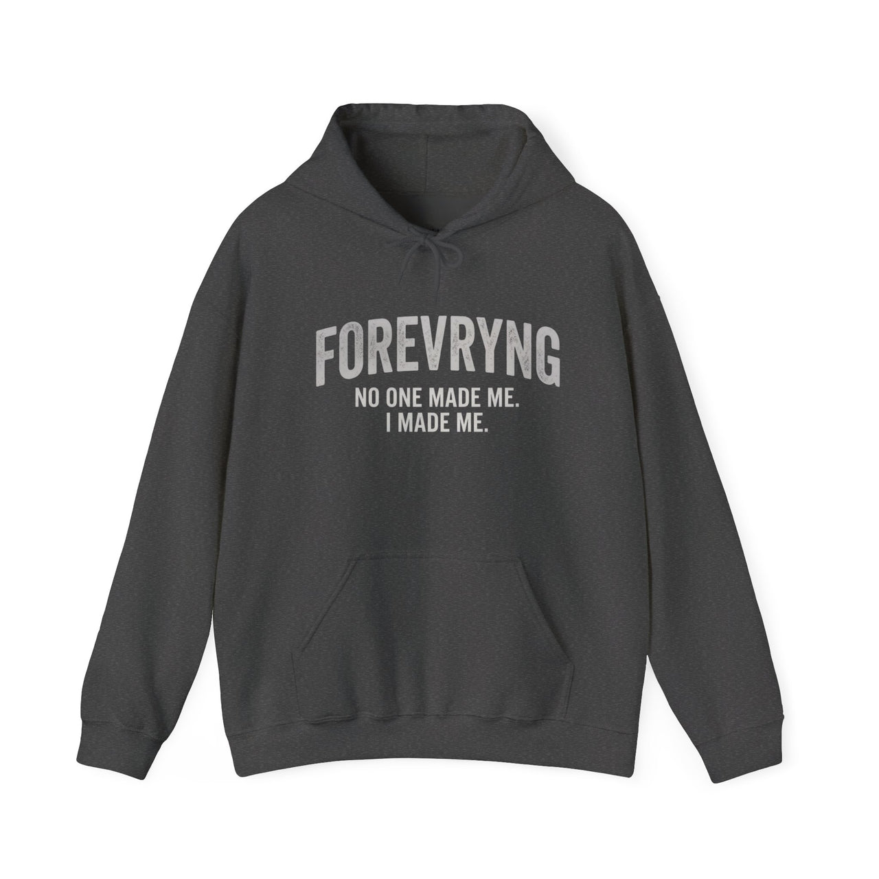 FOREVRYNG® Oversize Hoodie – „No One Made Me. I Made Me.“ Printify