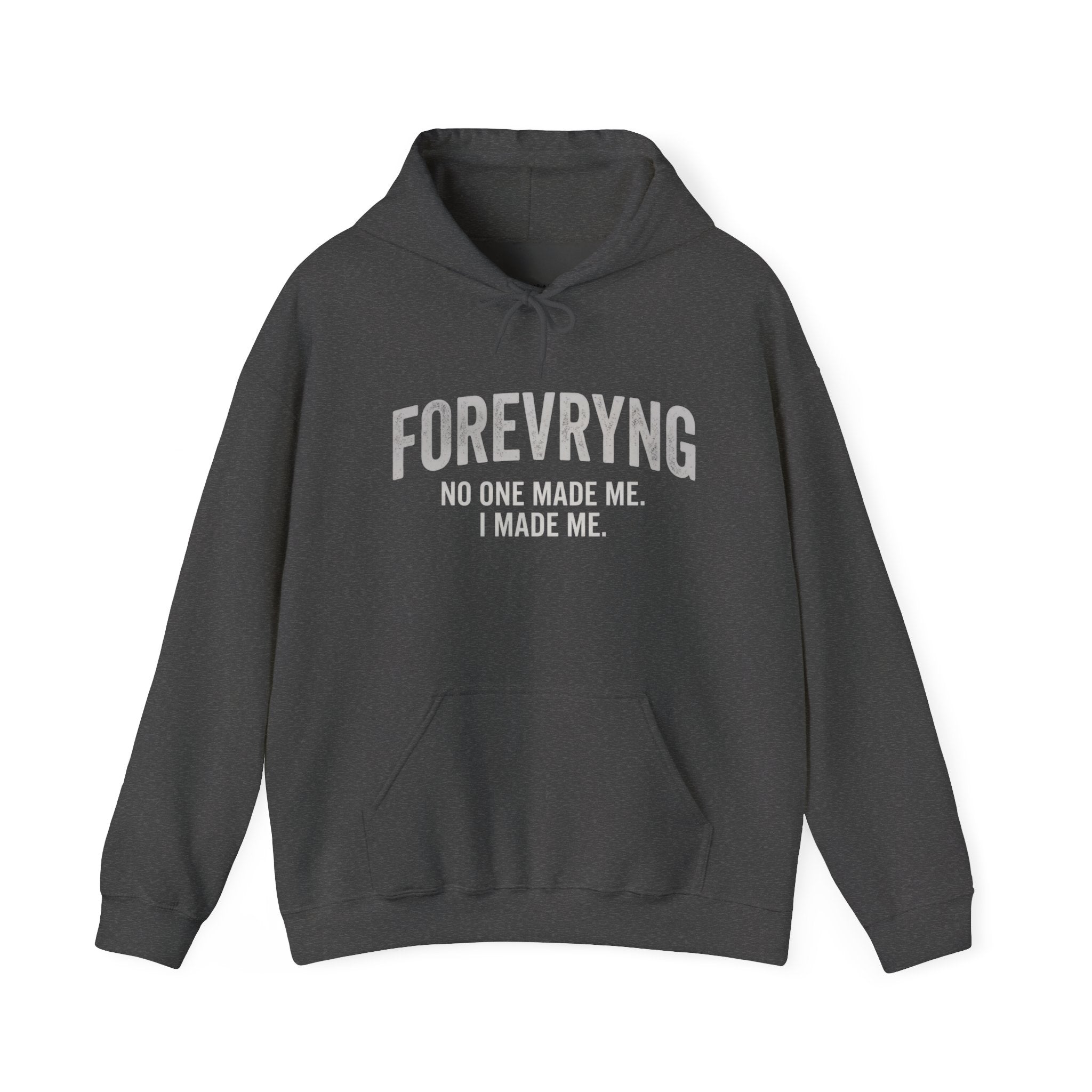 FOREVRYNG® Oversize Hoodie - "No One Made Me. I Made Me."