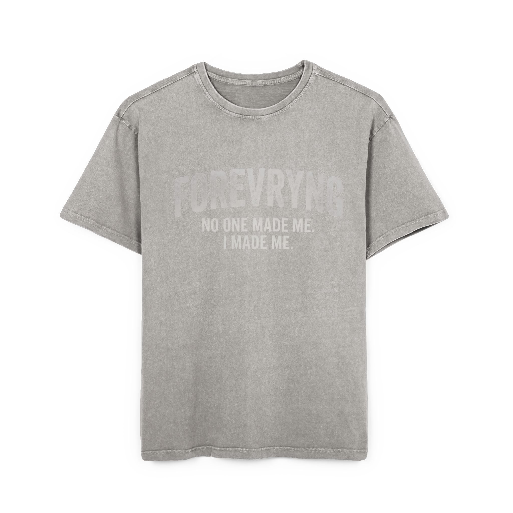 FOREVRYNG® - No One Made Me. I Made Me." - Oversized Gym T‑Shirt
