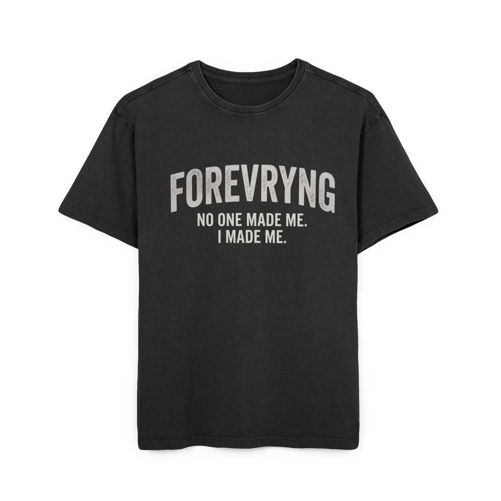 FOREVRYNG® - No One Made Me. I Made Me." - Oversized Gym T‑Shirt
