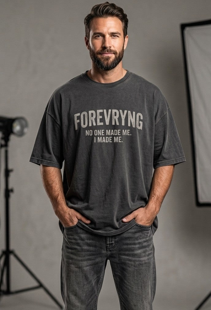 FOREVRYNG® - "No One Made Me. I Made Me." -  Oversize Gym T‑Shirt Printify
